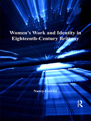 cover image of Women's Work and Identity in Eighteenth-Century Brittany